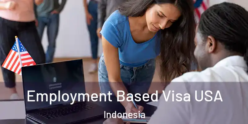  Employment Based Visa USA Indonesia