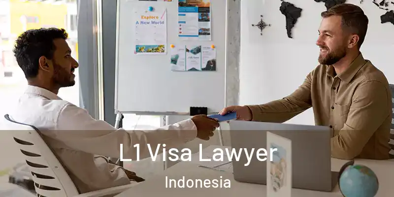  L1 Visa Lawyer Indonesia
