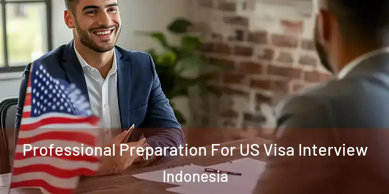  Professional Preparation For US Visa Interview Indonesia