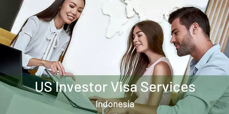  US Investor Visa Services Indonesia