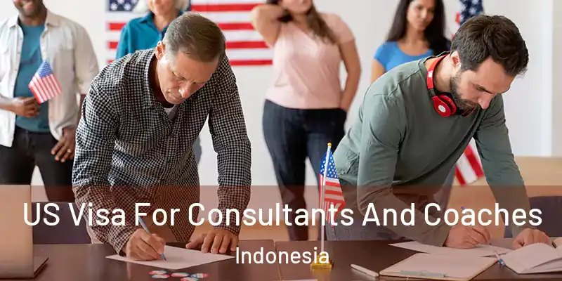  US Visa For Consultants And Coaches Indonesia