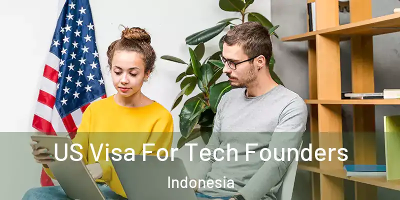  US Visa For Tech Founders Indonesia